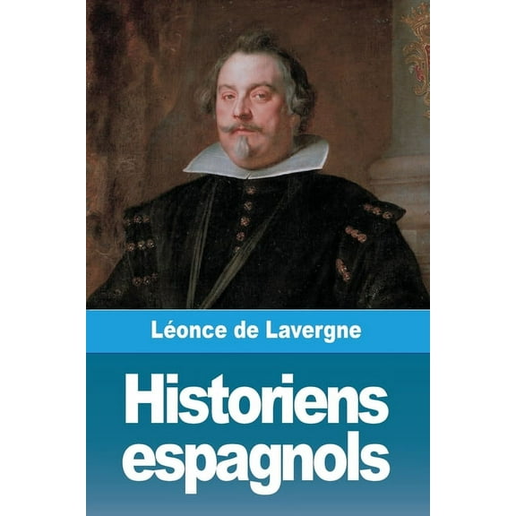 Historiens espagnols, (Paperback)