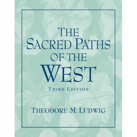 The Sacred Paths Of The West