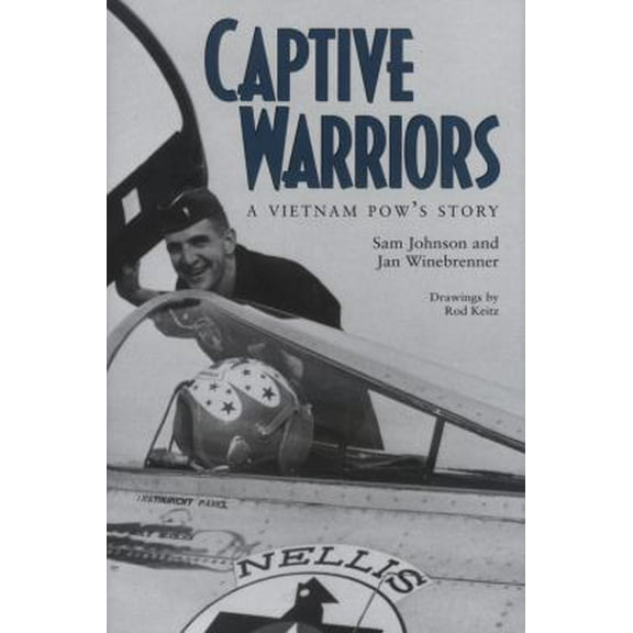 Pre-Owned Captive Warriors: A Vietnam Pow's Story (Hardcover) 0890964963 9780890964965
