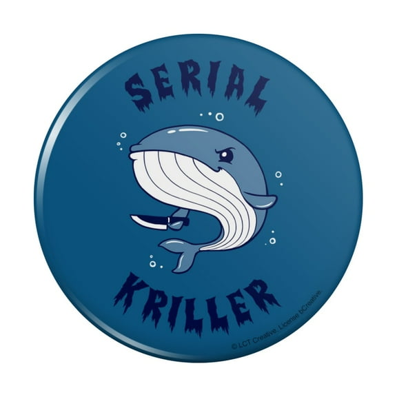 Serial Kriller Whale Killer Funny Humor Pinback Button Pin