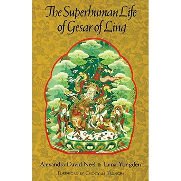 Pre-Owned The Superhuman Life of Gesar of Ling (Paperback) 9781570626227