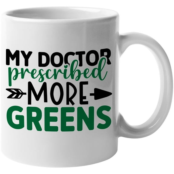 My Doctor Prescribed More Greens, Health Pun Humor Quote for a Golf Player, Golfing or Golfer Themed Merch Gift, White Ceramic 11oz Coffee Mug