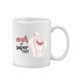 thumbnail image 3 of Nails, My Superpower Mug Unisex's -Image by Shutterstock, 3 of 4