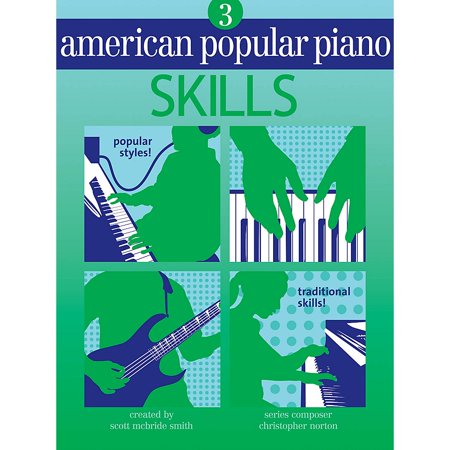 Novus Via Music - Novus Via American Popular Piano (Level Three - Skills) Novus Via Music Group Series Written by Christopher Norton