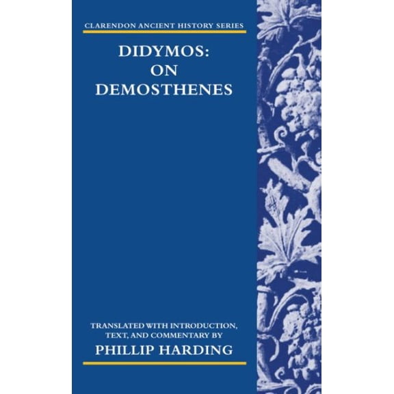 Pre-Owned Didymos: On Demosthenes Cahs: C C (Hardcover)