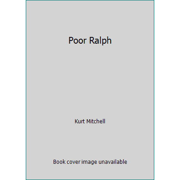 Pre-Owned Poor Ralph (Hardcover) 089107273X 9780891072737