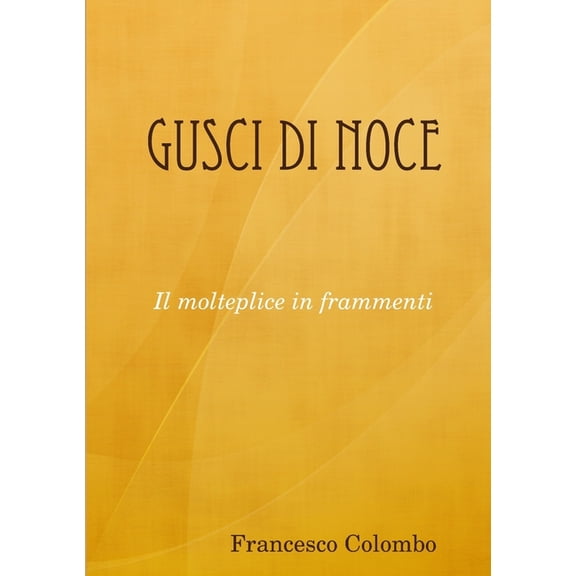 Gusci di Noce, (Paperback)