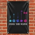 thumbnail image 2 of Choose Your Weapon Dungeon RPG Dice Home Business Office Sign - Vinyl Banner - 22" x 33" (56cm x 84cm), 2 of 3