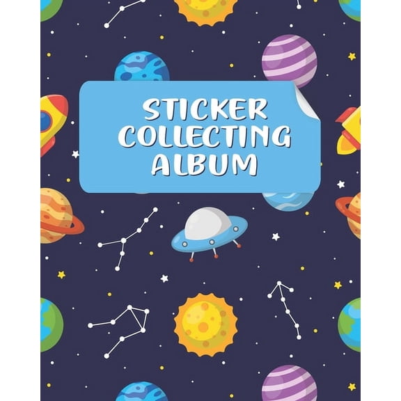 Sticker Collecting Album: Sticker Collection Book & Blank Sticker Collecting Album for Kids, (Paperback) by Lgxmah Dreams Publication