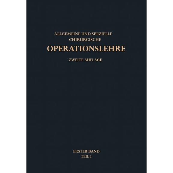 Kirschnersche Allgemeine Und Spezielle O Allgemeine Operationslehre, Book 1, (Paperback)