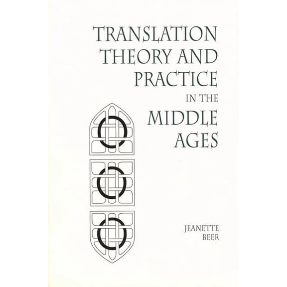 Studies in Medieval and Early Modern Culture: Transl Theory & Practice Middle Ages Hb (Series #38) (Hardcover)