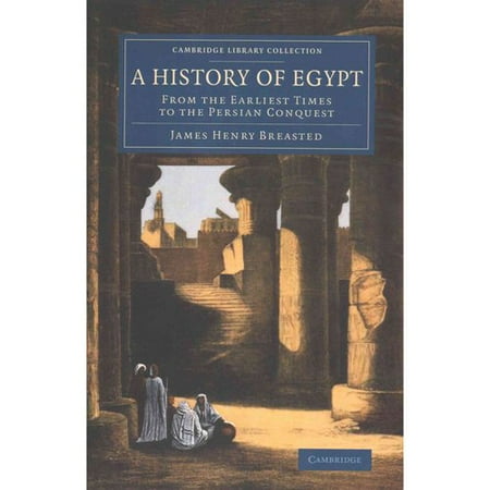 A History Of Egypt From The Earliest Times To The Persian