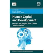 Human Capital and Development : Lessons and Insights from Korea's Transformation