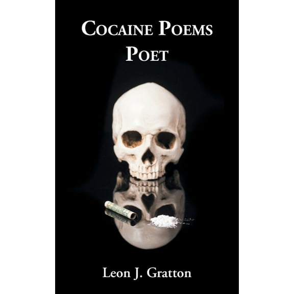 Cocaine Poems: Poet, (Paperback)