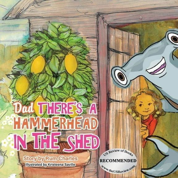 Dad There's a Hammerhead in The Shed, (Paperback)