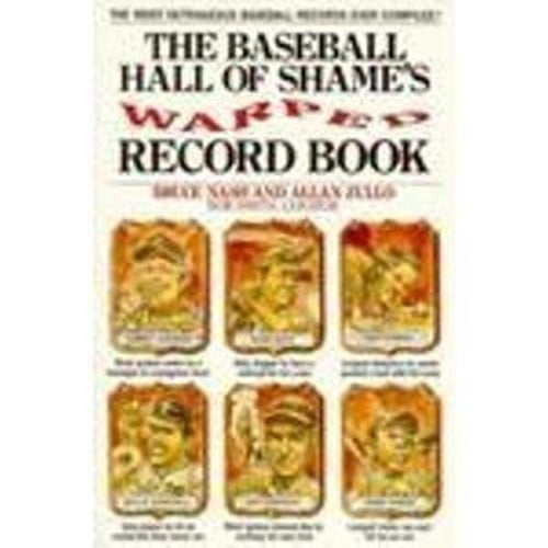 Pre-Owned The Baseball Hall of Shame's Warped Record Book (Paperback) 0020294859 9780020294856