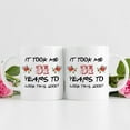 thumbnail image 3 of 31st Birthday Gifts for Women - It Took Me 31 Years To Look This Good Mug - 31 Year Old Present Ideas for Mom, Daughter, Sister, Wife, Friend, Cousin, Aunt, Coworker - 11 oz Coffee Mug, 3 of 6