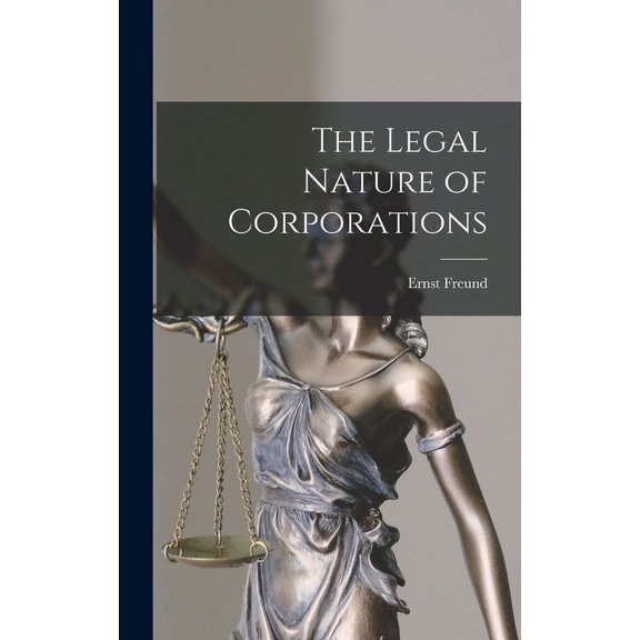 The Legal Nature of Corporations (Hardcover)