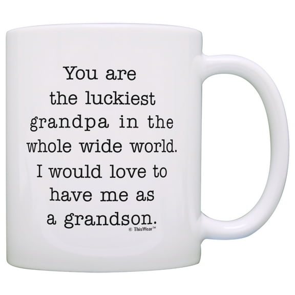 ThisWear Grandpa Mug from Grandson You Are Luckiest Grandpa in World Fathers Day Mug for Grandpa Mug Coffee Mug