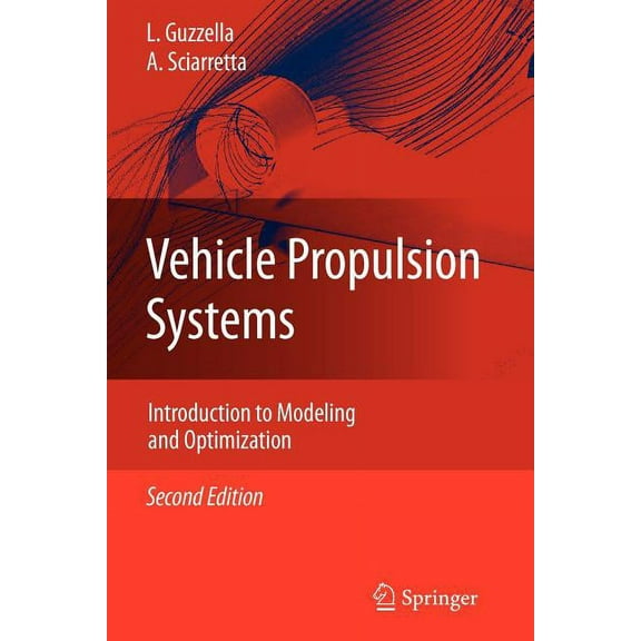 Vehicle Propulsion Systems: Introduction to Modeling and Optimization, (Paperback)