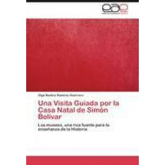 Una Visita Guiada por la Casa Natal de Simn Bolvar