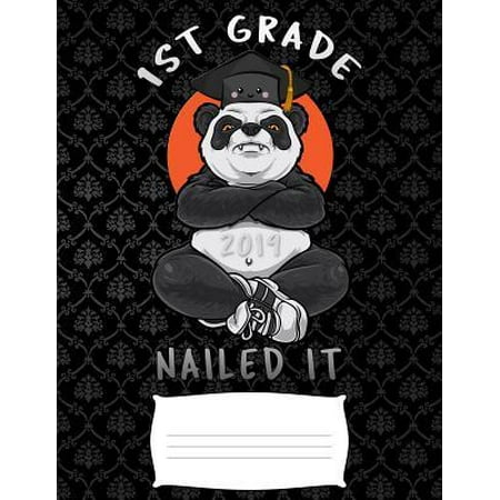 1st grade 2019 nailed it: Funny angry panda graduation college ruled composition notebook for graduation / back to school 8.5x11