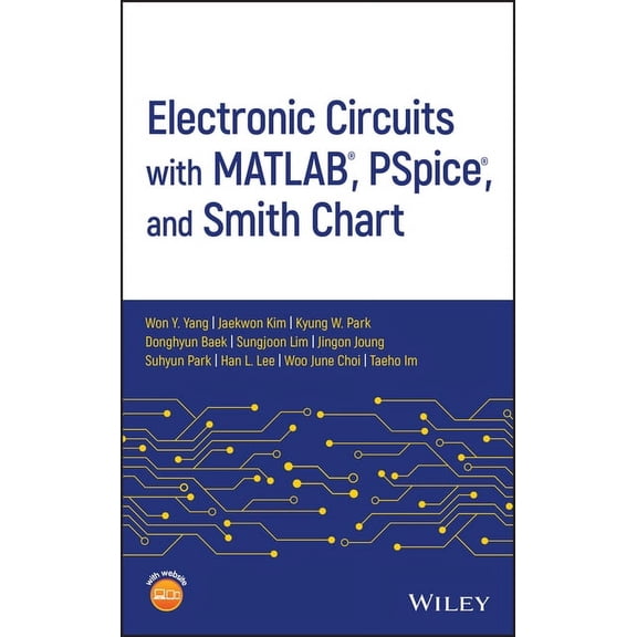 Electronic Circuits with MATLAB, PSpice, and Smith Chart, (Hardcover)