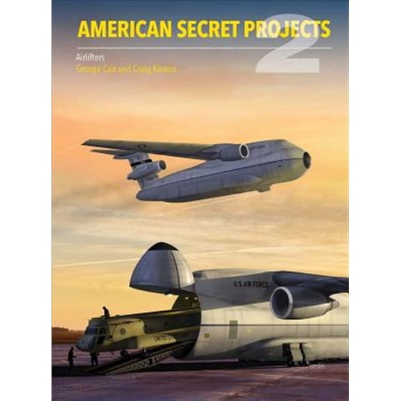 Pre-Owned Secret Projects: American Secret Projects 2: Airlifters (Hardcover)