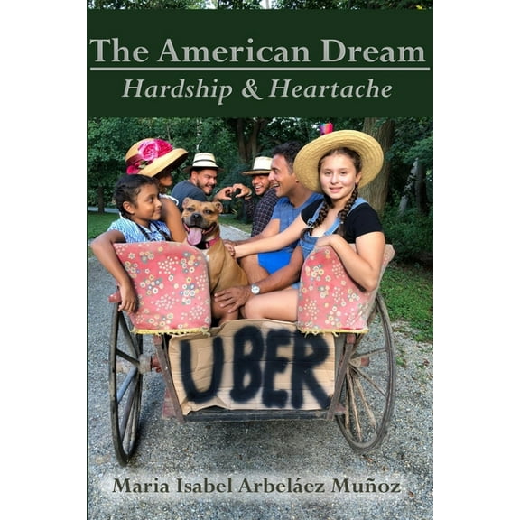 The American Dream: Hardship and Heartache, (Paperback)