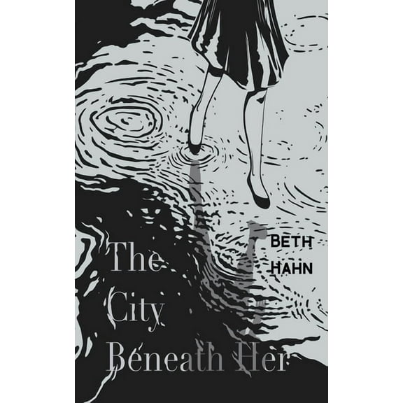 The City Beneath Her, (Paperback)