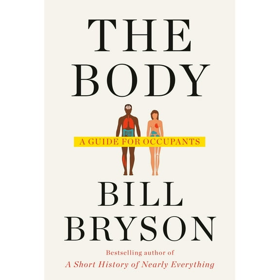 Pre-Owned The Body: A Guide for Occupants (Hardcover) 0385539304 9780385539302