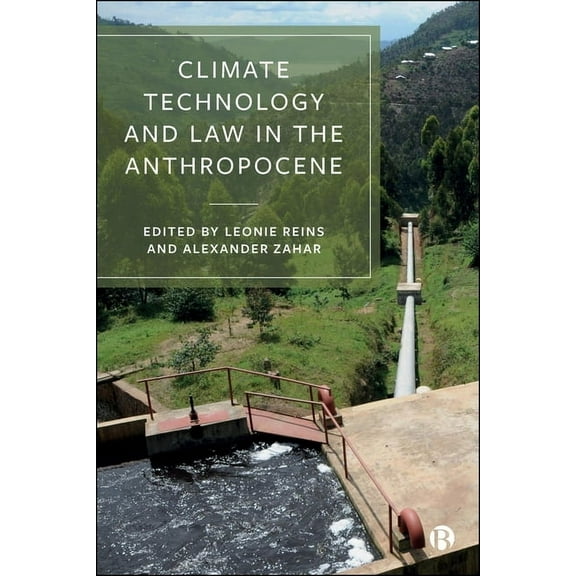 Climate Technology and Law in the Anthropocene, (Hardcover)