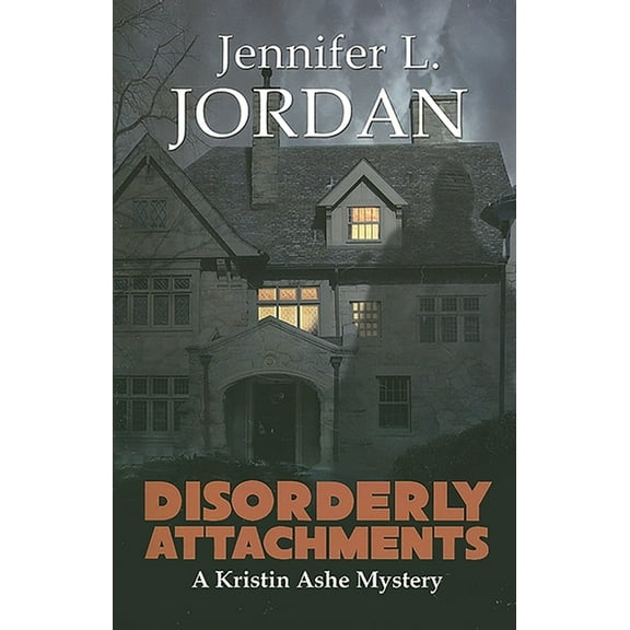 Kristin Ashe Mystery Book: Disorderly Attachment (Paperback)