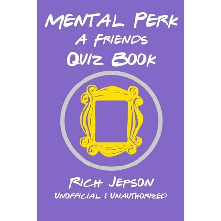 Mental Perk: A Friends Quiz Book (Paperback) (Nba Best Friends Quiz)