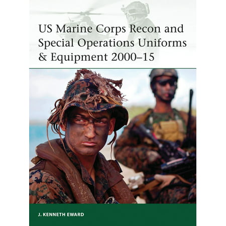 US Marine Corps Recon and Special Operations Uniforms & Equipment 2000–15 - eBook