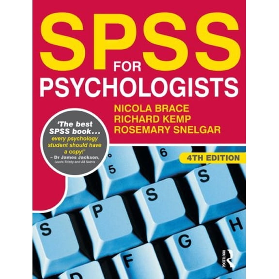 Pre-Owned SPSS for Psychologists: Fourth Edition (Paperback) by Nicola Brace, Richard Kemp, Rosemary Snelgar