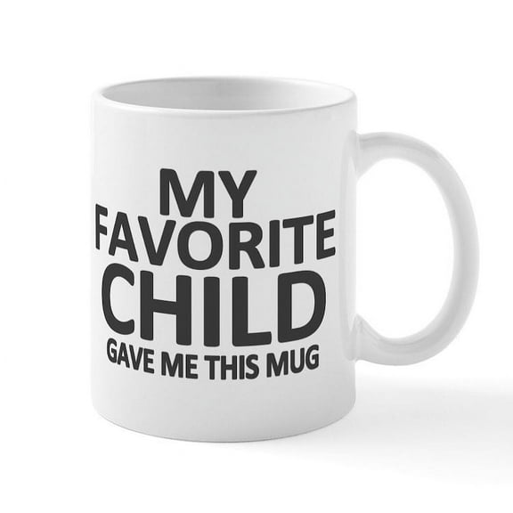 CafePress - My Favorite Child Mugs - 11 oz Ceramic Mug - Novelty Coffee Tea Cup