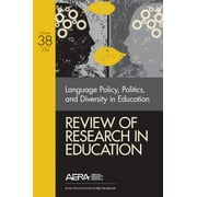 Review of Research in Education, Volume 38: Language Policy, Politics, and Diversity in Education [Paperback - Used]
