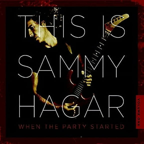 Sammy Hagar - This Is Sammy Hagar: When The Party Started - Rock - CD