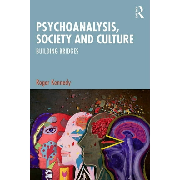 Psychoanalysis, Society and Culture: Building Bridges, (Paperback)
