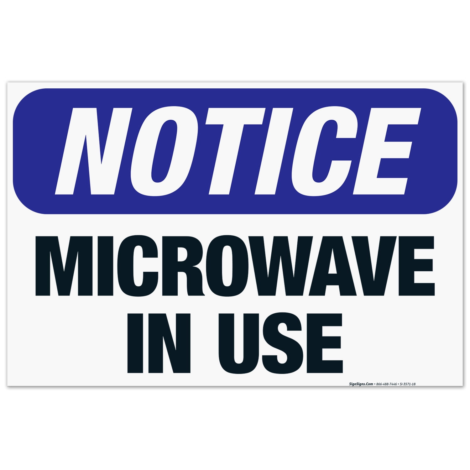 Microwave In Use Sign, OSHA Notice Sign, 24x36 Corrugated Plastic
