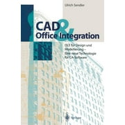 CAD & Office Integration: OLE Fr Design Und Modellierung - Eine Neue Technologie Fr Ca-Software (Paperback)