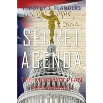 Secret Agenda: The Mormon Plan for America (Paperback)