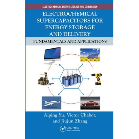 Electrochemical Energy Storage and Conve Electrochemical Supercapacitors for Energy Storage and Delivery: Fundamentals and Applications (Hardcover)