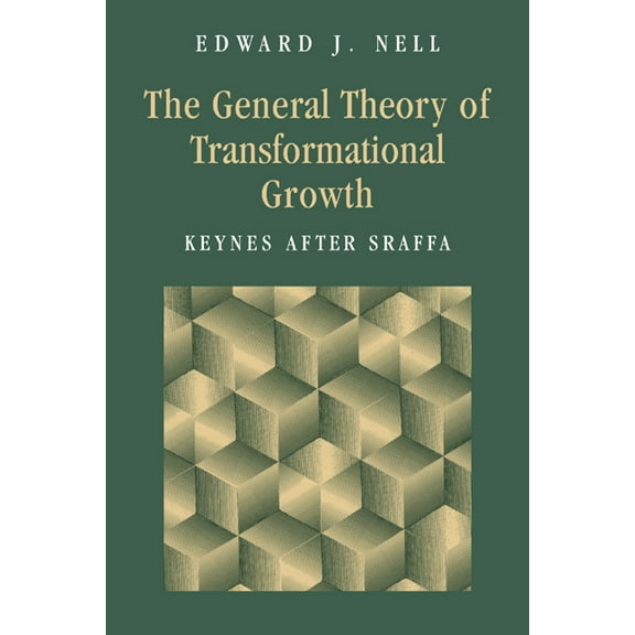 The General Theory of Transformational Growth: Keynes After Sraffa, (Paperback)