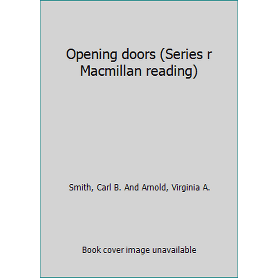 Pre-Owned Opening doors (Series r Macmillan reading) (Hardcover) 0021366705 9780021366705
