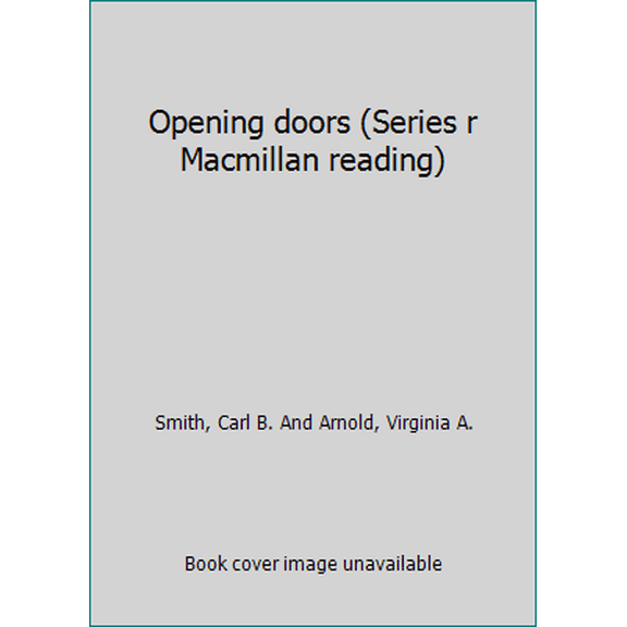Pre-Owned Opening doors (Series r Macmillan reading) (Hardcover) 0021366705 9780021366705