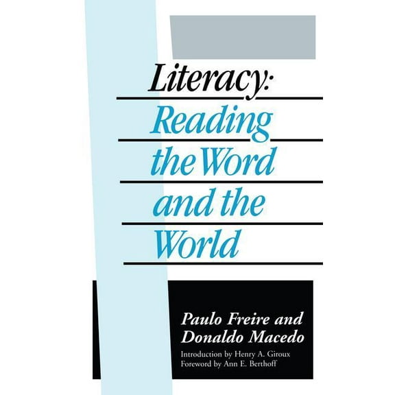 Literacy: Reading the Word and the World, (Hardcover)