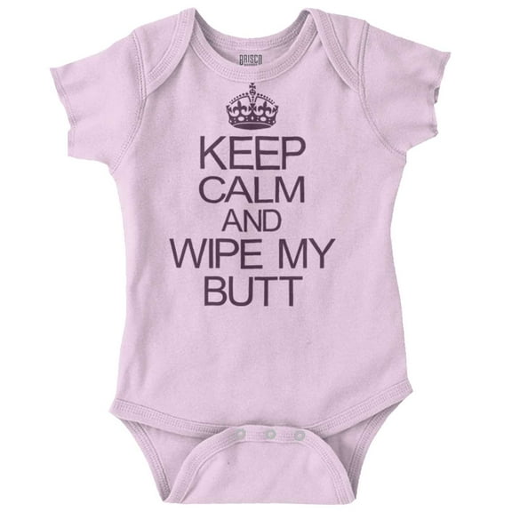 Keep Calm and Wipe New Parents Humor Romper Boys or Girls Infant Baby Brisco Brands NB