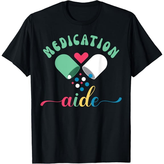 Exquisite and comfortable-Medication Aide Heart T-Shirt